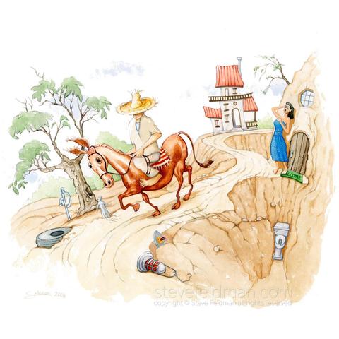 My watercolor painting titled “The Search for Paradise” presents an equestrian with large sombrero traveling a dirt path from a hacienda and having just past a hovel with a precarious 2nd step outside the door as an apparently swooning woman looks on.