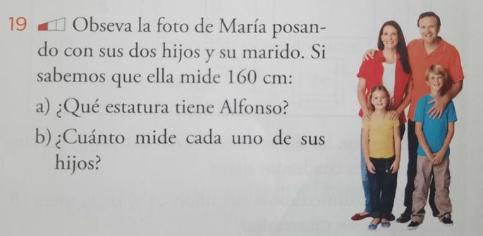 Enunciado de un problema de matemáticas sobre escalas. La imagen de referencia es una familia tradicional: papá con el hijo, mamá con la hija. Emparejados, ellos son más altos.
