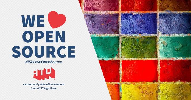Left side says We Love Open Source. #WeLoveOpenSource. ATO. A community education resource from All Things Open. Right side has containers of different colored powders.