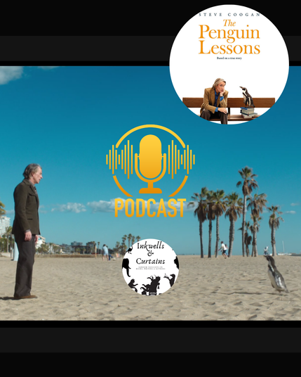 screenshot from The Penguin Lessons: on a beach, a man and a penguin face each other in profile; centre: podcast logos; top right: round framed image of the film poster