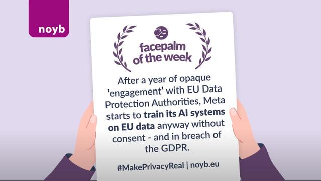 After a year of opaque ’engagement’ with EU Data Protection Authorities, Meta starts to train its AI systems on EU data anyway without consent - and in breach of the GDPR.