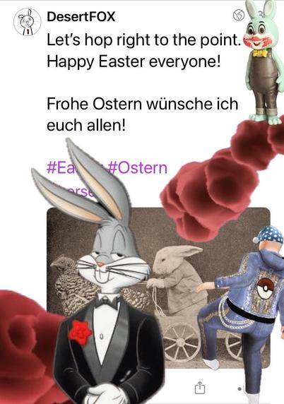 A colorful digital collage featuring cartoon rabbits, including Bugs Bunny in a tuxedo, alongside text wishing everyone a Happy Easter in English and German. The background includes vintage imagery of rabbits and decorative elements like roses. Hashtags related to Easter are also present.
