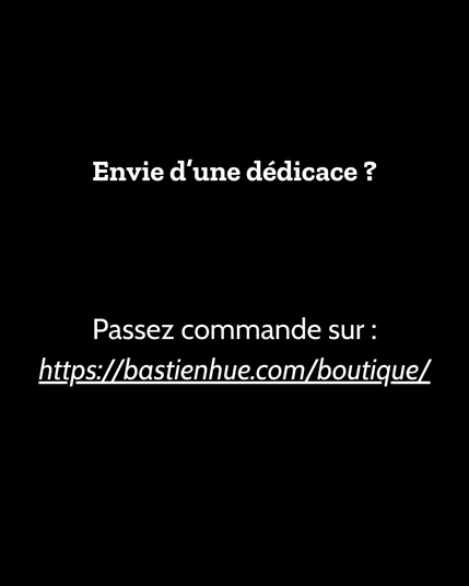 Envie d'une dédicace ?

Passez commande sur:

https://bastienhue.com/boutique/
