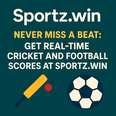 Never Miss a Beat: Get Real-Time Cricket and Football Scores at Sportz.win