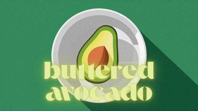 buttered avocado you try it formula