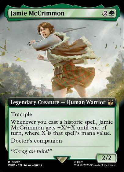 Card Name: Jamie McCrimmon
Set: Doctor Who
Description: Trample
Whenever you cast a historic spell, Jamie McCrimmon gets +X/+X until end of turn, where X is that spell's mana value. (Artifacts, legendaries, and Sagas are historic.)
Doctor's companion (You can have two commanders if the other is the Doctor.)
Artist: Wangjie Li