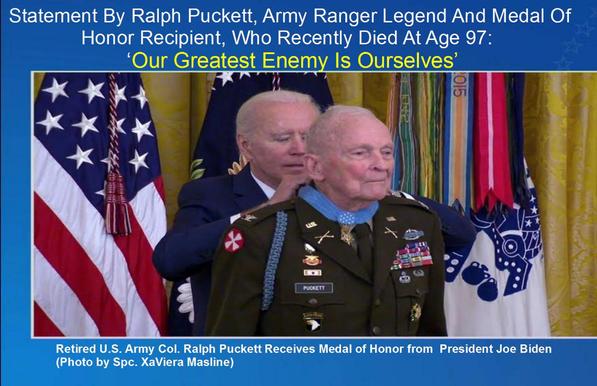 Medal of Honor Recipient Who Recently Died Spoke Of OUR GREATESST ENEMY - “We have divided ourselves into tribes. Enemies are watching with satisfaction as they see us destroying ourselves." 
