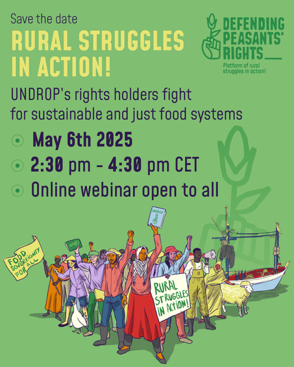 🌻Save the date ! 
✊RURAL STRUGGLES IN ACTION!  
UNDROP’s rights holders fight for sustainable and just food systems
📅May 6th 2025 
🕰2:30 pm - 4:30 pm CET 
💻 Online webinar open to all 