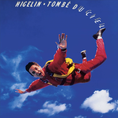 Tombé du ciel (1988, Jacques Higelin)