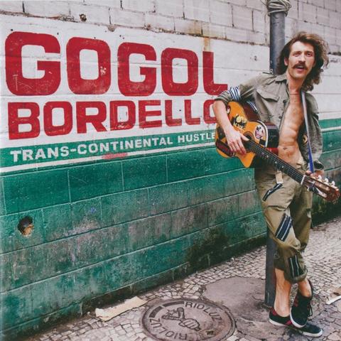 An image of the cover of the album 'Trans-Continental Hustle' by Gogol Bordello