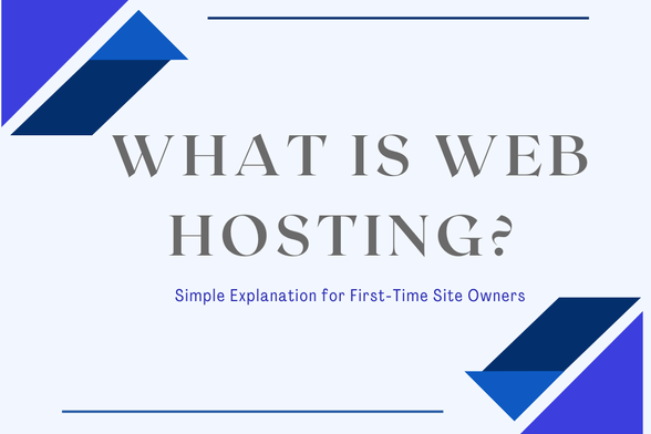 Web Hosting for Beginners: What It Is and How It Works