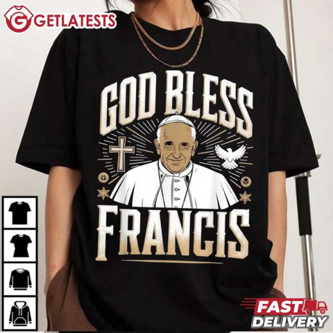 Pope Francis God Bless RIP T-Shirt
