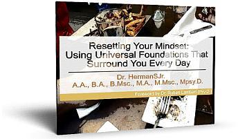 #WorldBookDay 

"Resetting Your Mindset: Using Universal Foundations That Surround You Every Day"

Foreword by Dr. Ruben Lambert (PsyD)

https://drhermansjr.carrd.co

#Holism #HolisticVision #holisticthinking #RubenLambert #DrRubenLambert #ResettingYourMindset #Universal #Foundations #ReadABook #ReadBooks #book #learn #learn #think #rethink #learnToUnlearn #learntothink #Psychology #influence #strategy