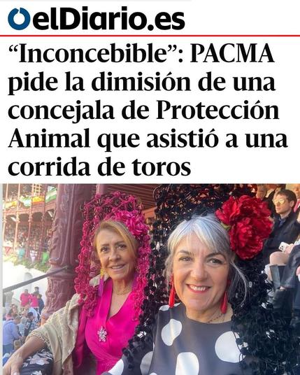 Captura de pantalla de una noticia de elDiario.es. El titular dice: «"Inconcebible": PACMA pide la dimisión de una concejala de Protección Animal que asistió a una corrida de toros». Debajo aparece una foto de la concejala, con mantillo, en la plaza de toros.