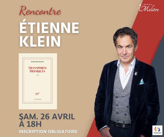 Rencontre Étienne Klein 
Physicien, philosophe sciences français, Grenier Molière conférence livre « Transports physiques ». 
Samedi 26 avril 2025
18h
Charleroi 
Gratuit 
Inscription OBLIGATOIRE