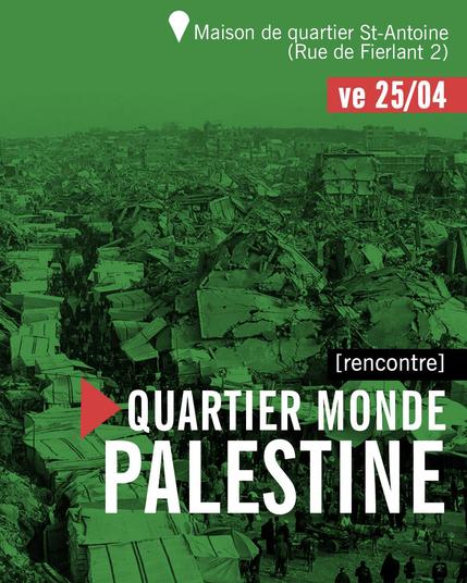 25/04 quartier monde / Palestine 