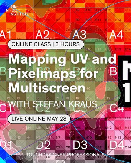 Busy image with a pixel mapping grid with the words ''Online class, 3 hours. Mapping UV and Pixelmaps for Multiscreen with Stefan Kraus. Live online May 28.''