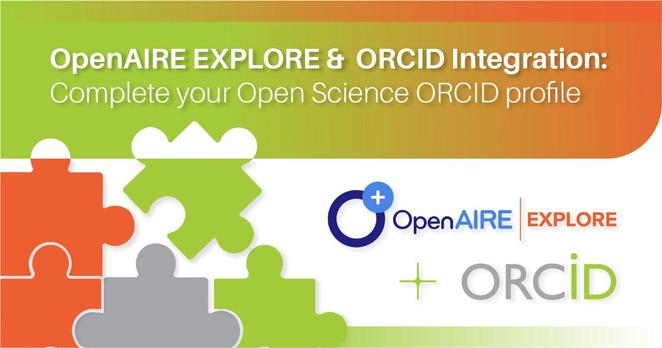 OpenAIRE EXPLORE & ORCID Integration: Complete your Open Science ORCID profile
