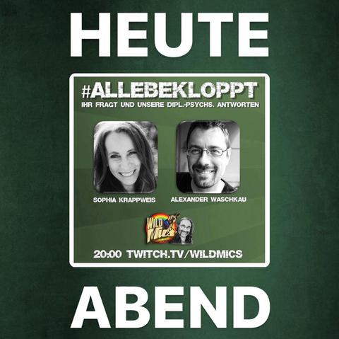 Grafische Ankündigung des Livestreams #allebekloppt  Ihr fragt und unsere Dipl.-Psychs antworten, mit Sophia Krappweis und Alexander Waschkau um 20:00 twitch.tv/wildmics