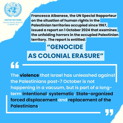 🇺🇳 United Nations | Report A/79/384 « Genocide as colonial erasure »  ➡️ https://www.ohchr.org/en/documents/country-reports/a79384-report-special-rapporteur-situation-human-rights-palestinian Report of the Special Rapporteur on the situation of human rights in the Palestinian territories occupied since 1967 https://www.un.org/unispal/document/genocide-as-colonial-erasure-report-francesca-albanese-01oct24  #HumanRights #oPt 