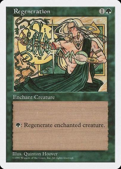 Card Name: Regeneration
Set: Fifth Edition
Description: Enchant creature (Target a creature as you cast this. This card enters attached to that creature.)
{G}: Regenerate enchanted creature. (The next time that creature would be destroyed this turn, instead tap it, remove it from combat, and heal all damage on it.)
Artist: Quinton Hoover