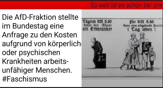 Die AfD-Fraktion stellte
im Bundestag eine
Anfrage zu den Kosten
aufgrund von körperlichen
oder psychischen
Krankheiten arbeits-
unfähiger Menschen.
#Faschismus