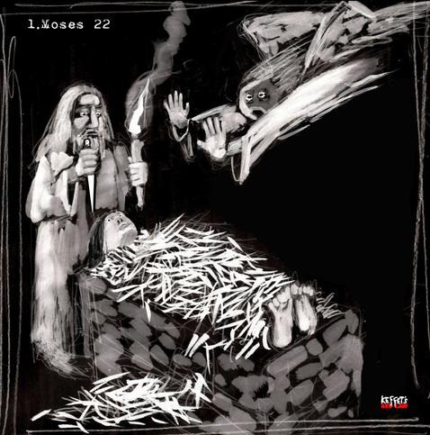 Abraham steht mit einem Messer in der Hand hinter seinem Sohn Isaak und ist kurz davor ihn zu schlachten (1.  Moses 22,10). Ein Engel kommt gerade noch rechtzeitig, um Abraham von seinem Tun, welches vorher von Gott befohlen war, abzulassen. Dazu der Text: Kenner des Stockholm-Syndroms müssen zugeben, dass das Abraham-Syndrom auch nicht von schlechten Eltern ist.