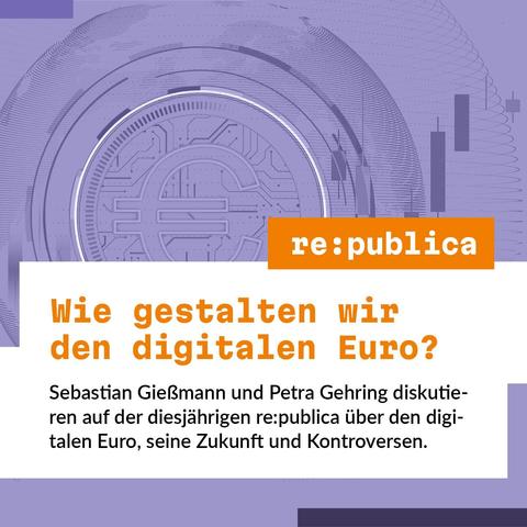 Ankündigung "Das neue Geld der Öffentlichkeit: Wie gestalten wir den digitalen Euro?", re:publica 2025