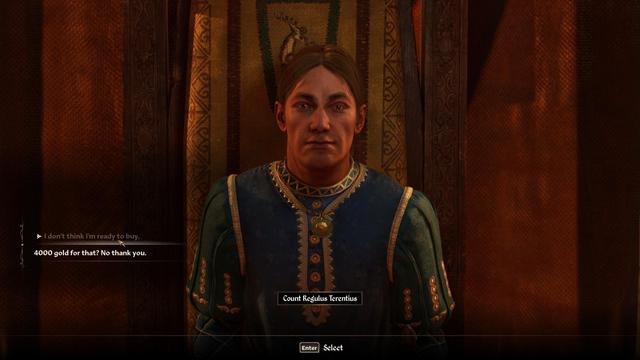 The Brabil count, Regulus Terentius, is asking 4K Gold for it, Ponders ain't got that kind of dosh.
Count Regulus Terentius, sitting on this throne in castle Bravil.
