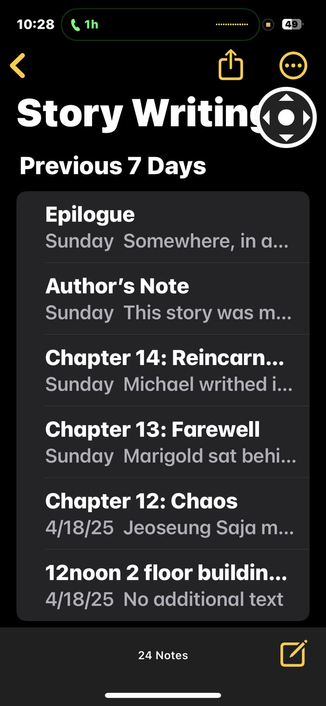 Picture of how a story was written chapter by chapter in the iOS Notes app before being transferred to Google Docs fully. 