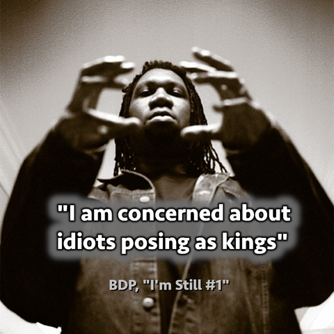 An image of KRS-ONE with text from his song "I'm Still #1" : "I am concerned about idiots posing as kings"