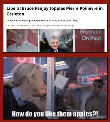 Headline inre Poilievre losing his seat juxtaposed with the "how do you like them apples" scene from Good Will Hunting