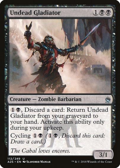 Card Name: Undead Gladiator
Set: Masters 25
Description: {1}{B}, Discard a card: Return this card from your graveyard to your hand. Activate only during your upkeep.
Cycling {1}{B} ({1}{B}, Discard this card: Draw a card.)
Artist: Slawomir Maniak