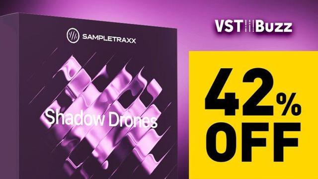 VST Buzz Sampletraxx Shadow Drones