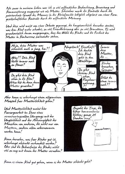 Comic: eine Person mit geschlossenen Augen hört sich widersprüchliche Kommentare an wie "Was?! Dein Kind bleibt immer noch zu Hause?" und "Du gibst dein Kind schon in die Kiga? Wieso bist du denn dann Mutter geworden?". Im zweiten Bild hängt eine Strichliste mit 3 Strichen darauf. Darüber steht: Anzahl der Tage, die bisher kommentarlos blieben; ganze 24 Stunden lang.