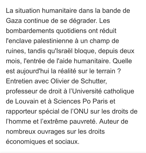 À Gaza, «C'est un génocide qui se déroule sous nos yeux» : https://www.rfi.fr/fr/podcasts/invit%C3%A9-international/20250427-gaza-c-est-un-g%C3%A9nocide-qui-se-d%C3%A9roule-sous-nos-yeux RFI 27 avril 2025 - Entretien avec Olivier de Schutter, professeur de droit à l’Université catholique de Louvain et à Sciences Po Paris et rapporteur spécial de l’ONU sur les droits de l’homme et l’extrême pauvreté.    #oPt #Gaza #StopGenocide #StopStarvation #génocide #StopGazaGenocide #StopGazaStarvation #ViaCampesinaPalestine 