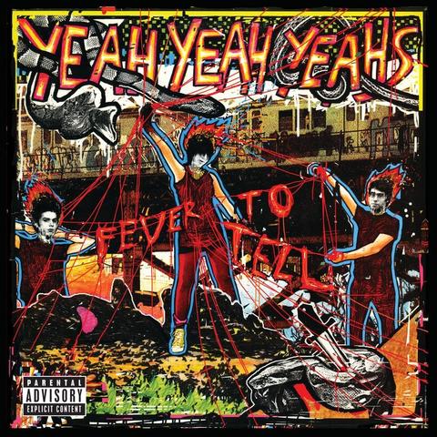 An image of the cover of the album 'Fever to Tell' by Yeah Yeah Yeahs