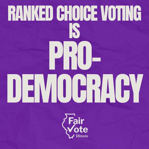 Purple background with white text saying "ranked choice voting is pro-democracy" alongside the FairVote Illinois logo