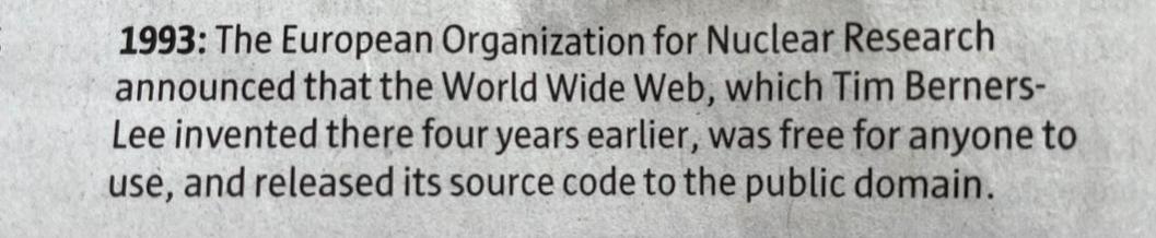 Newspaper clipping saying that Tim Berners-Lee and CERN gave the original Web code to the public for free on April 30, 1993.