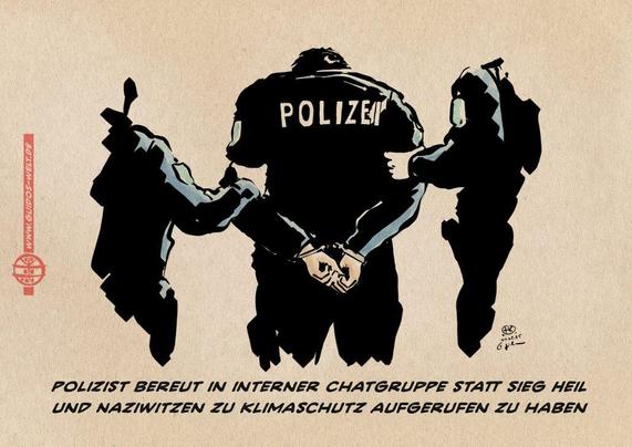 Illustration eines verhafteten Polizisten, der mit gefesselten Händen auf dem Rücken und hängendem Kopf abgeführt wird. Textzeile: Polizist bereut in interner Chatgruppe statt Sieg Heil und Naziwitzen zu Klimaschutz aufgerufen zu haben.