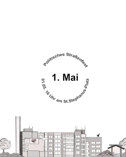 1. Mai Politisches Straßenfest 16-19 Uhr