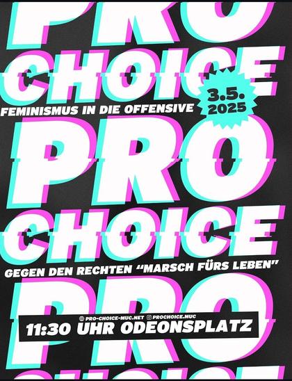 Demo Aufruf von Pro Choice MUC

Feminismus in die Offensive 3.5.2025

Gegen den rechten "Marsch für das Leben"

11:30 Uhr Odeonsplatz 

