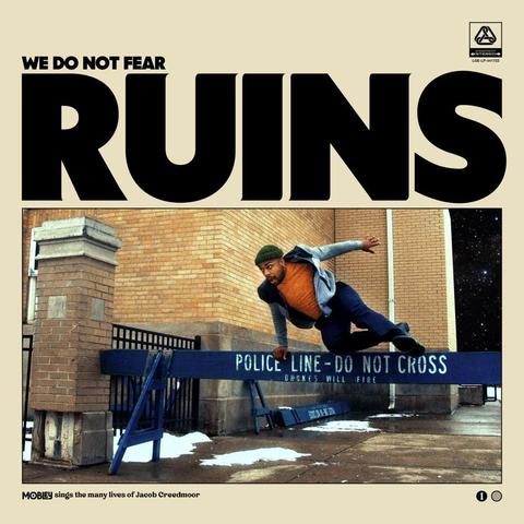 An image of the cover of the album 'We Do Not Fear Ruins' by Mobley