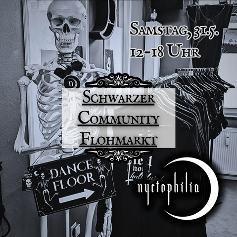Ein dekoratives Bild mit einem Skelett. Text: Schwarzer Community Flohmarkt
Samstag, 31.5. 12 - 18 Uhr
Das Logo vom Nyctophilia