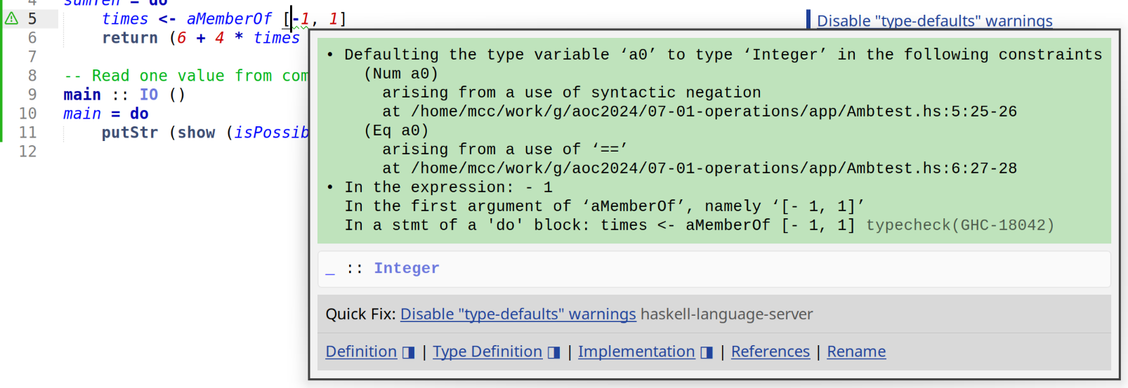 aMemberOf [-1, 1] comes with a long warning explanation saying "-1" is defaulted to "Integer" but only potentially