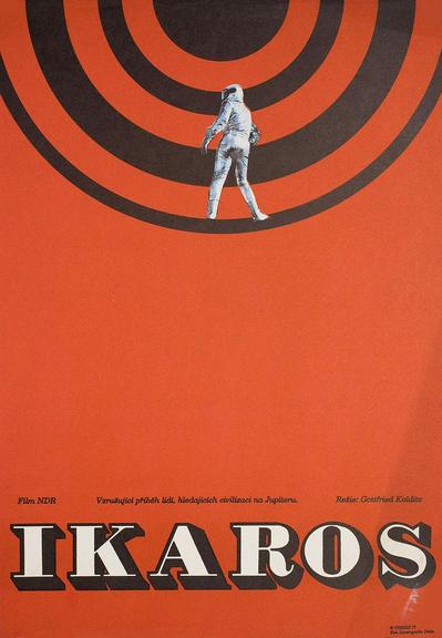 The image is a stylized poster predominantly in shades of orange and black. In the upper section, there is an astronaut figure in a silver suit, positioned as if walking. The astronaut is overlaid on a series of concentric black circles that radiate outward from the center, creating a target-like effect against the vivid orange background. The lower portion of the poster features bold typography. The word "IKAROS" is prominently displayed in large, three-dimensional block letters, with a shadow effect accentuating the text. Above this, in smaller font, there is additional text providing context about the film and its director, framed in a rectangular layout.

Alt-text:

An orange poster featuring an astronaut and concentric black circles, with bold text "IKAROS."

Transcribed Text:

Film NDR Vzrušující příběh lidí, hledajících civilizaci na Jupiteru. Režie: Gottfried Kolditz IKAROS © TRIGON 71 Tisk Stereografia Děčín