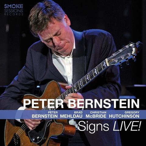 An image of the cover of the record album 'Signs Live! (with Brad Mehldau, Christian Mcbride & Gregory Hutchinson)' by Peter Bernstein