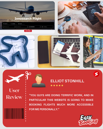 Montage of images showcasing Innosearch Flight booking. Top images: airplane on a website, passport and map, calendar marked 'Book Flights'. Center images: phone and laptop with flight ticket, woman using phone at airport. Bottom: user review from Elliot Stonhill praising the website's accessibility, with a 5-star rating and "Easy Booking" text.