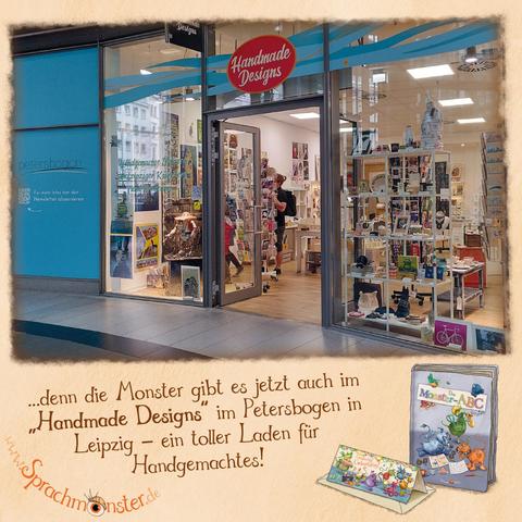 Foto vom Ladengeschäft, Zitat "...denn die Monster gibt es jetzt auch im Handmade Designs im Petersbogen in Leipzig - ein toller Laden für Handgemachtes."