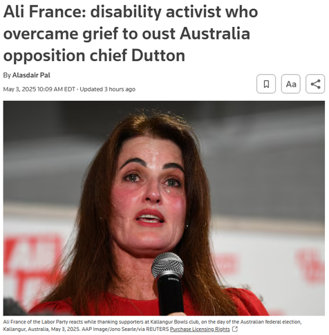 Ali France: disability activist who overcame grief to oust Australia opposition chief Dutton
By Alasdair Pal
May 3, 202510:09 AM EDTUpdated 3 hours ago



Australian federal election
Ali France of the Labor Party reacts while thanking supporters at Kallangur Bowls club, on the day of the Australian federal election, Kallangur, Australia, May 3, 2025. AAP Image/Jono Searle/via REUTERS Purchase Licensing Rights